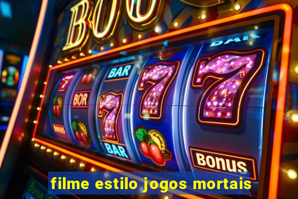 filme estilo jogos mortais